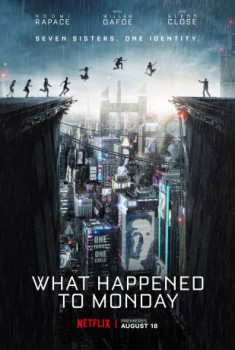 poster What Happened to Monday  (2017)